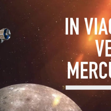 “In viaggio verso Mercurio”: incontro a Tivoli con gli scienziati dell’Istituto Nazionale di Astrofisica